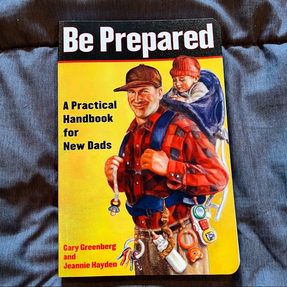 New Book | Be Prepared: A Practical Handbook for New Dads | Baby Parenting Gift
